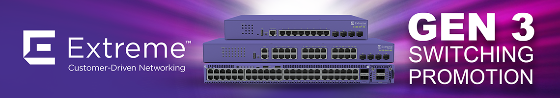 Extreme Networks Gen 3 Switching Promotion